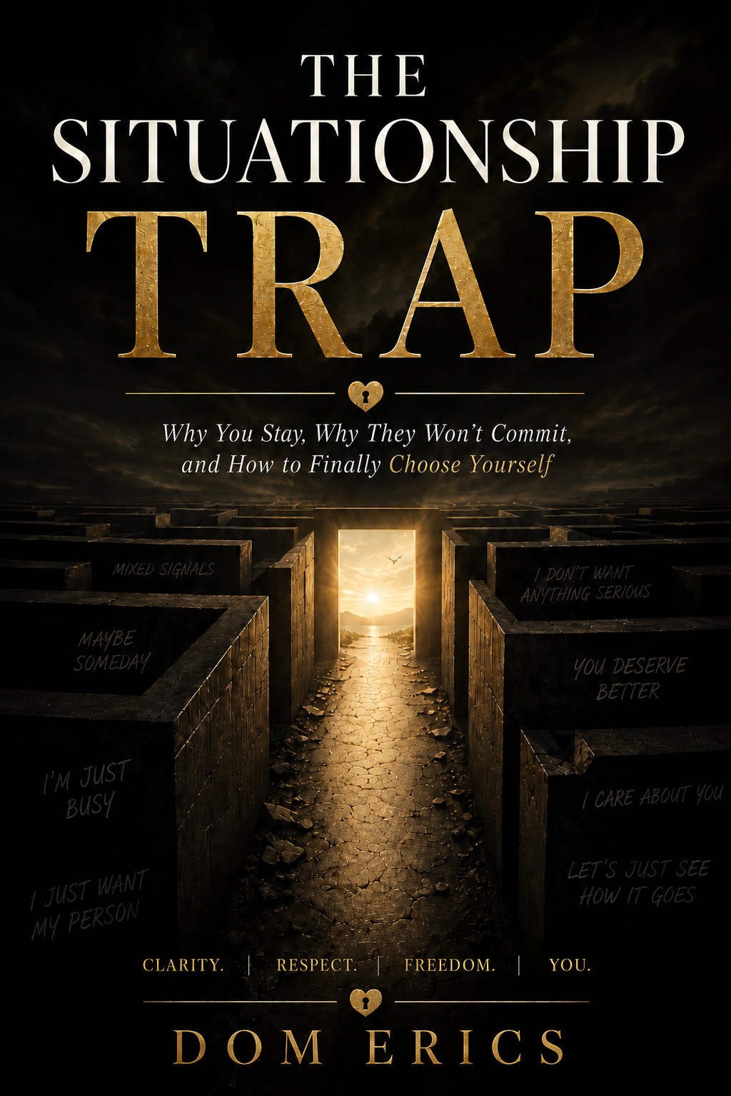 The Situationship Trap by Dom Erics